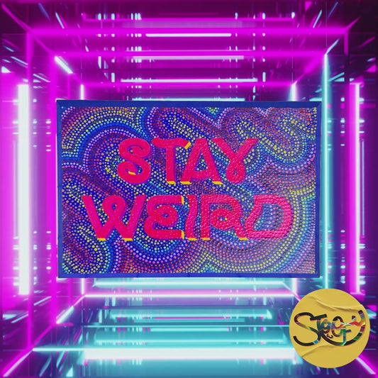 “Stay Weird” hand-painted wooden sign – vibrant and quirky wall art for bold homes and eccentric spirits. A celebration of self-expression by The Stoofy Store - collectible art