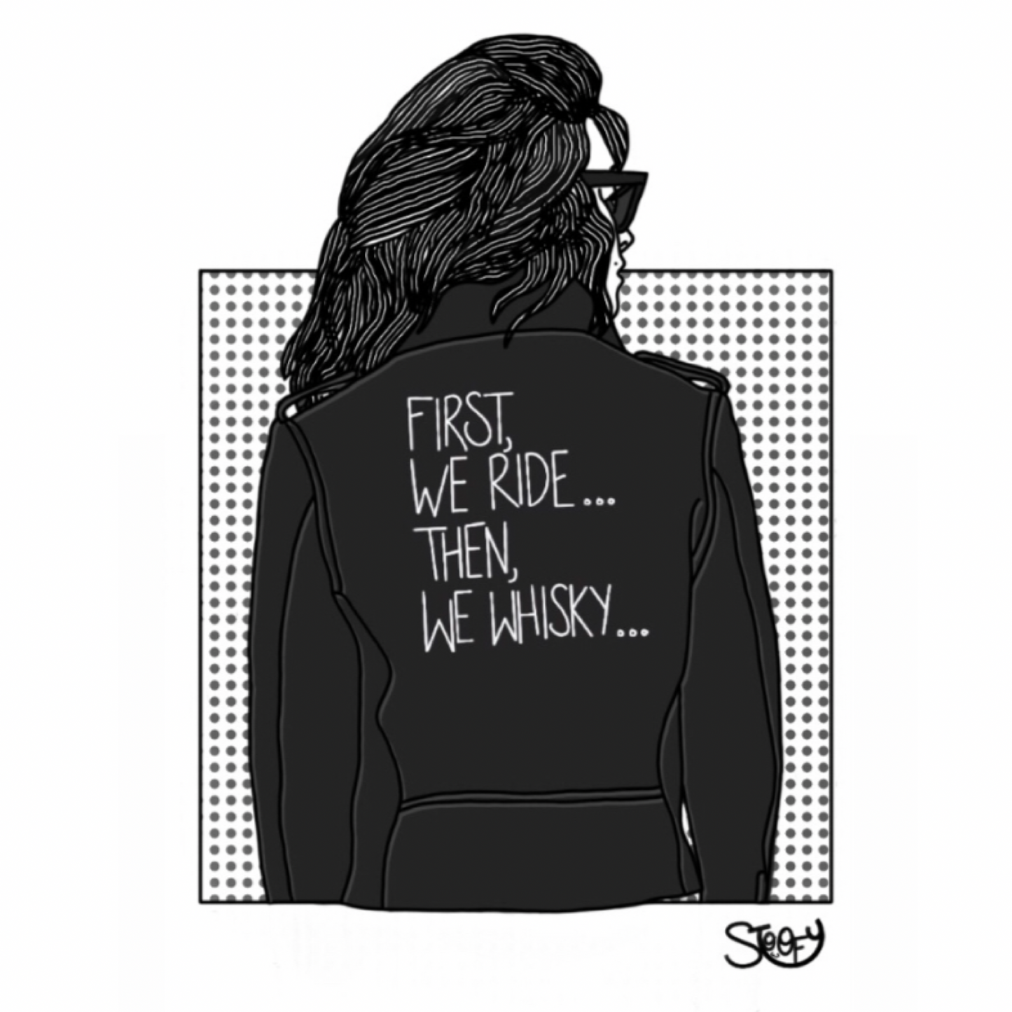 First We Ride, Then We Whisky Print - The SToOFy Store